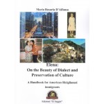 Elena: On the Beauty of Dialect and Preservation of Culture. A Handbook for American Riciglianesi immigrants
